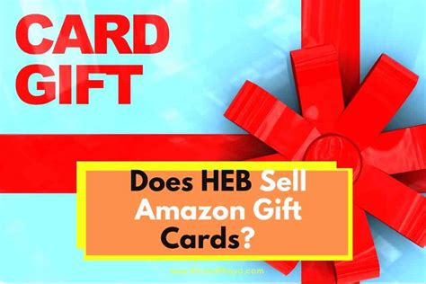 does heb have amazon gift cards|heb gift card price list.